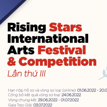 RISING STARS INTERNATIONAL ARTS FESTIVAL & COMPETITION LẦN III